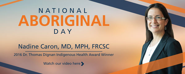 Meet the Ojibwa surgeon who won our Indigenous Health Award for 2016